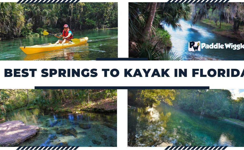 Exploring All The Best springs to kayak in Florida.