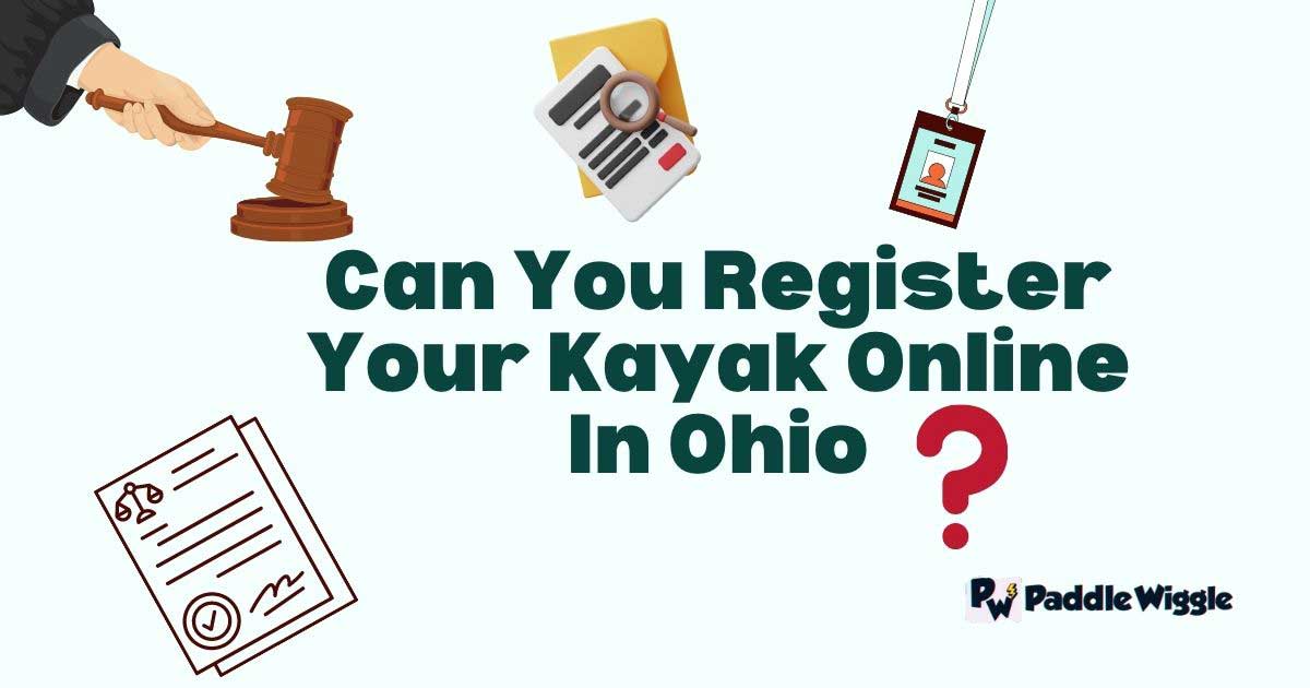 Can I register my kayak online in Ohio?