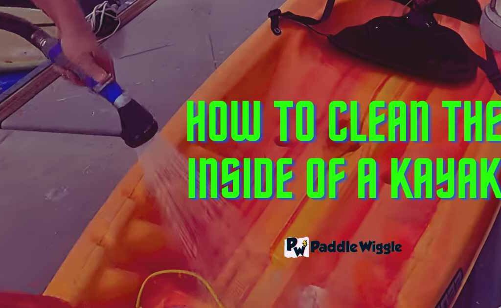 Exploring how to clean The inside of a kayak?