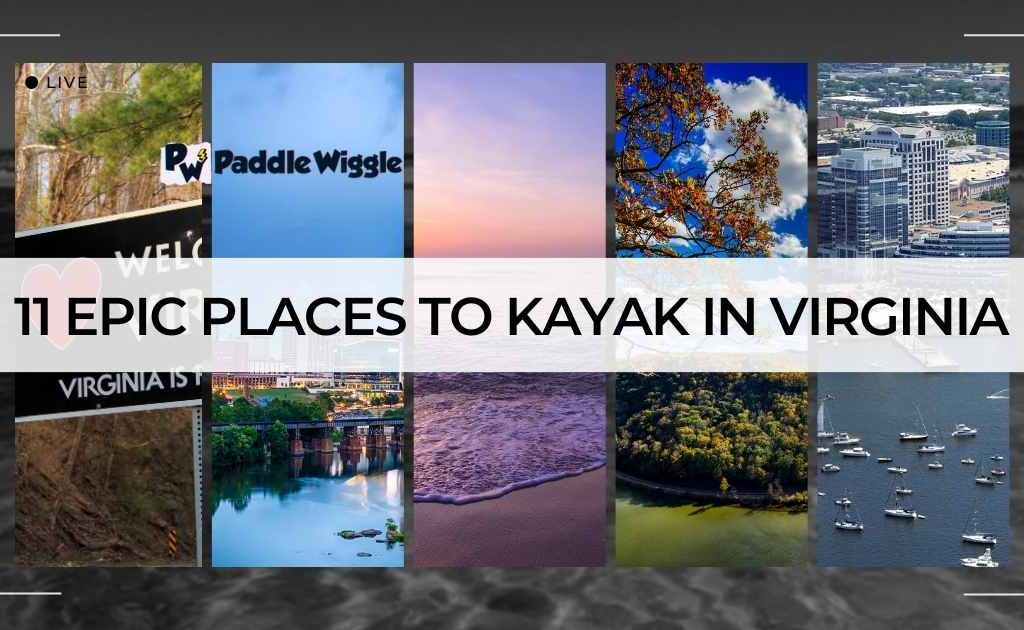 11 Epic places to kayak in Virginia