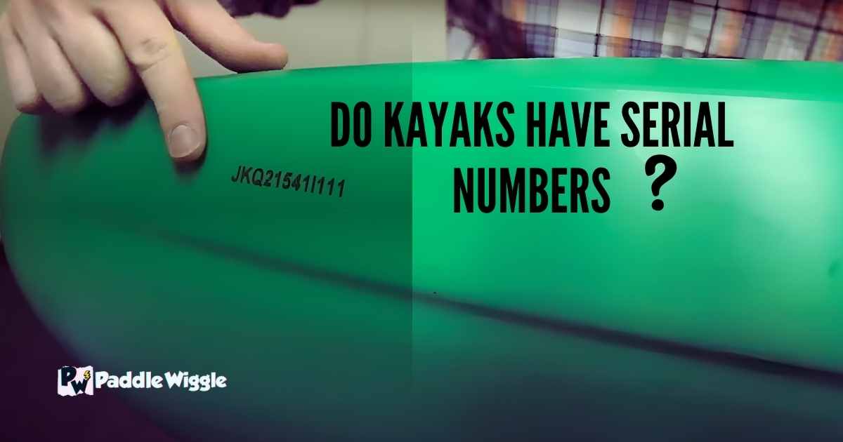 Do kayaks have serial numbers