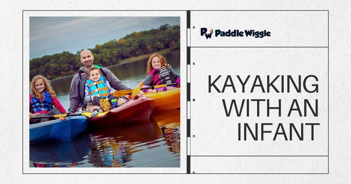 Kayaking with an Infant
