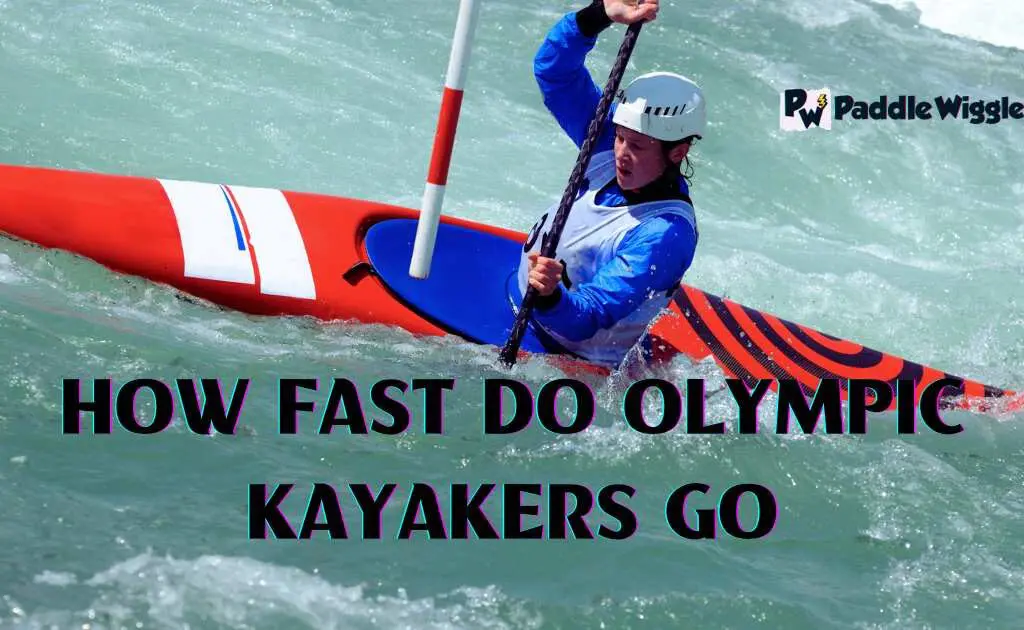 how fast do Olympic kayakers go