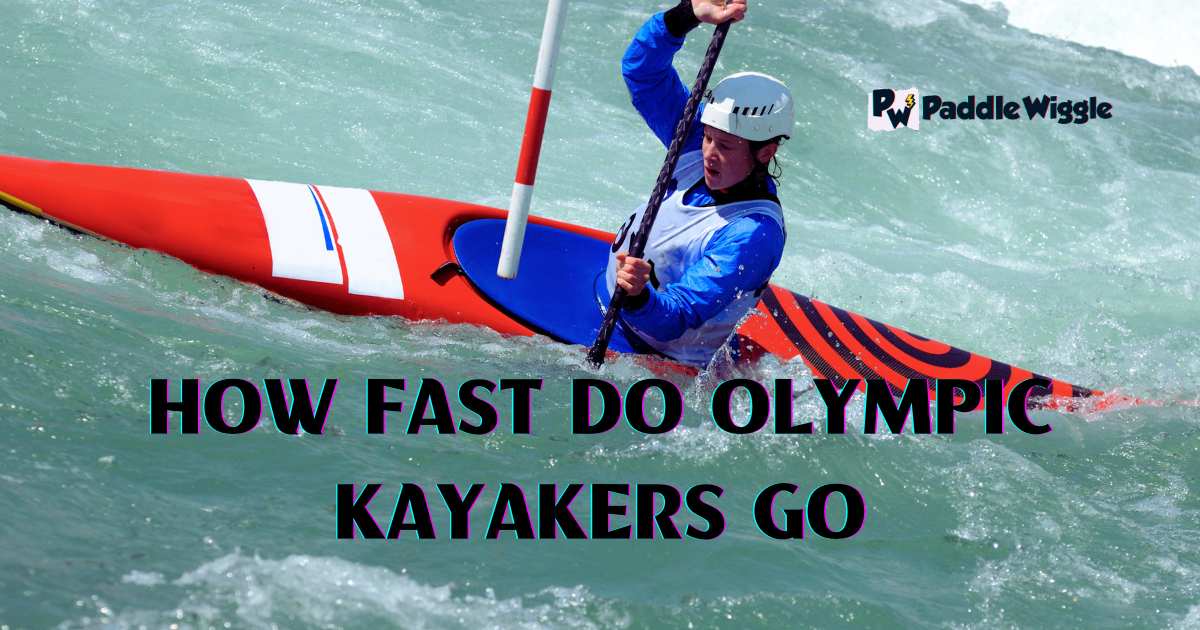 how fast do Olympic kayakers go